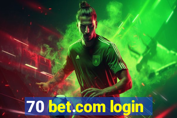 70 bet.com login